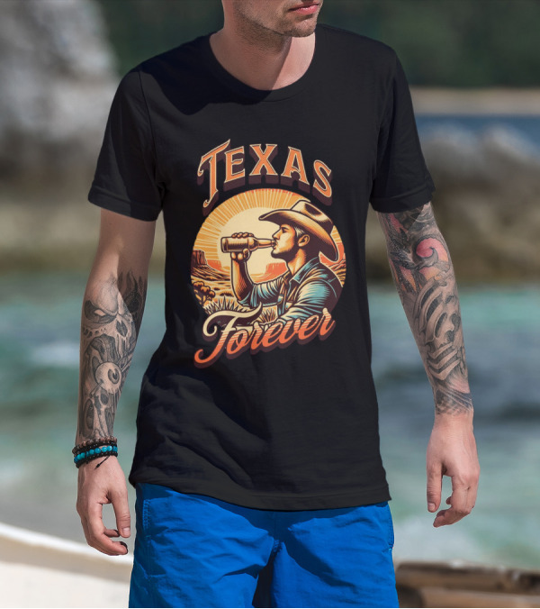 Texas Forever Cowboy Drinking Beer Sunset Desert Scene T-Shirt