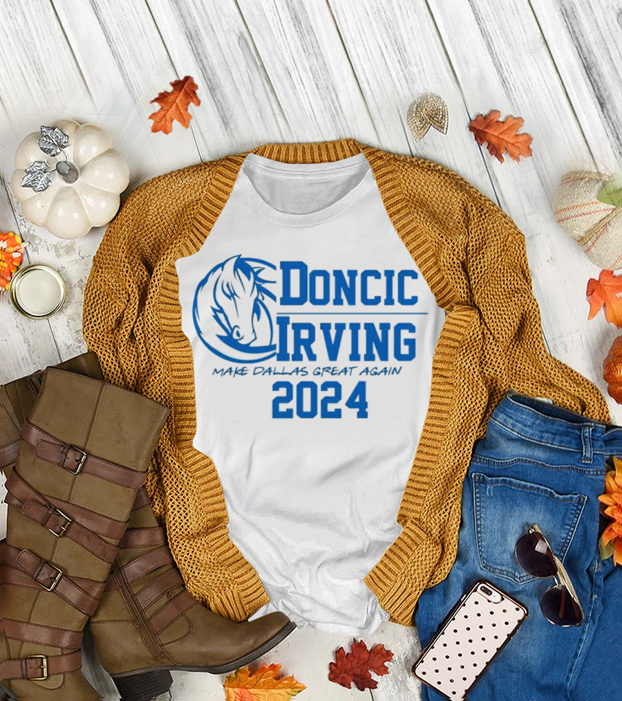 Doncic Irving Make Dallas Great Again 2024 Mavericks Blue Horse T-Shirt