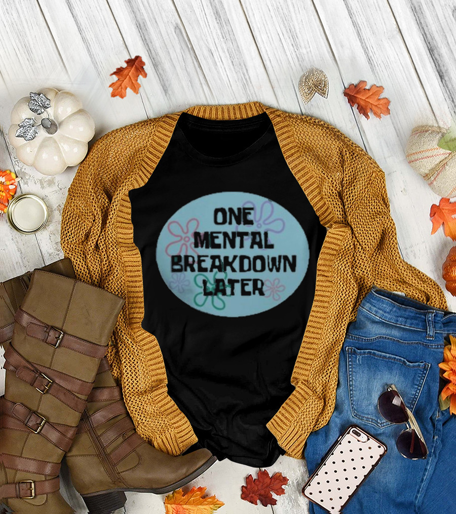 One Mental Breakdown Later SpongeBob Time Card T-Shirt