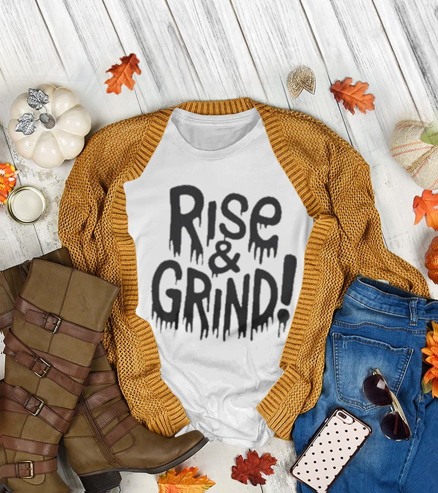 Rise and Grind Dripping T-Shirt