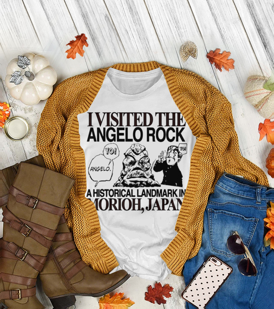 I Visited the Angelo Rock Yo Angelo Historical Landmark in Morioh Japan T-Shirt