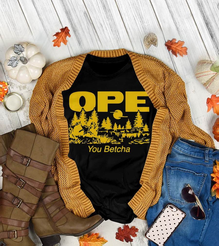 Ope You Betcha Forest Scene Sun and Trees T-Shirt
