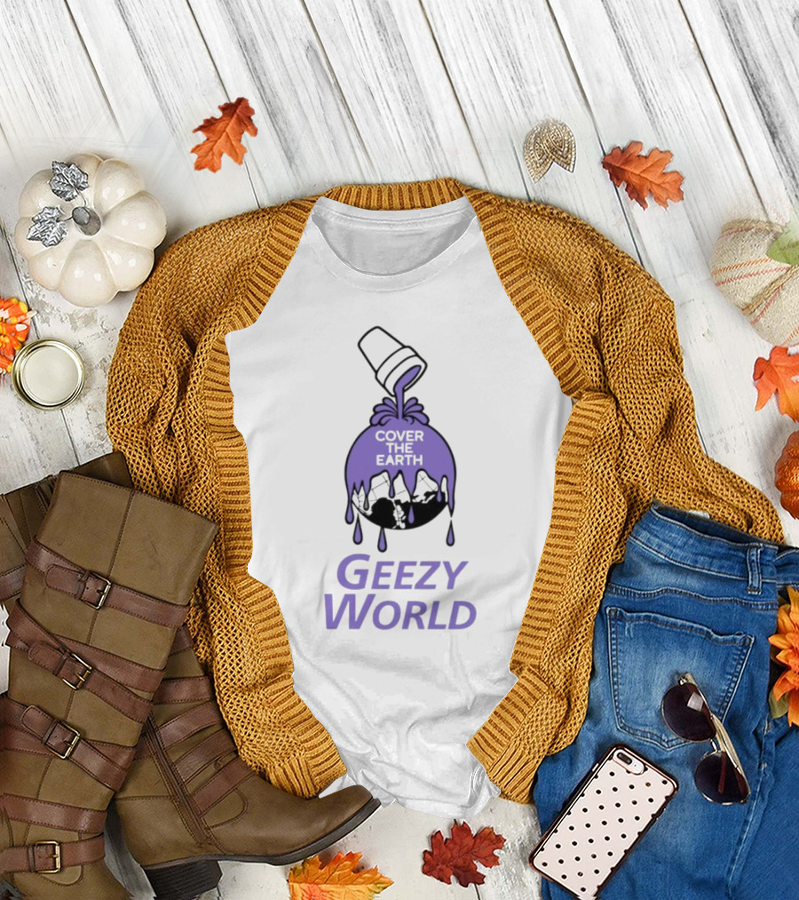Cover The Earth Geezy World Purple Dripping Globe And Cup T-Shirt