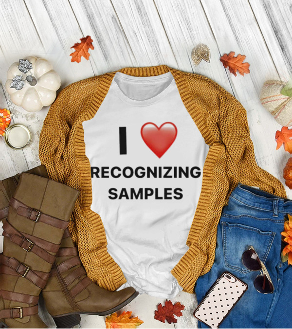I Love Recognizing Samples Heart T-Shirt