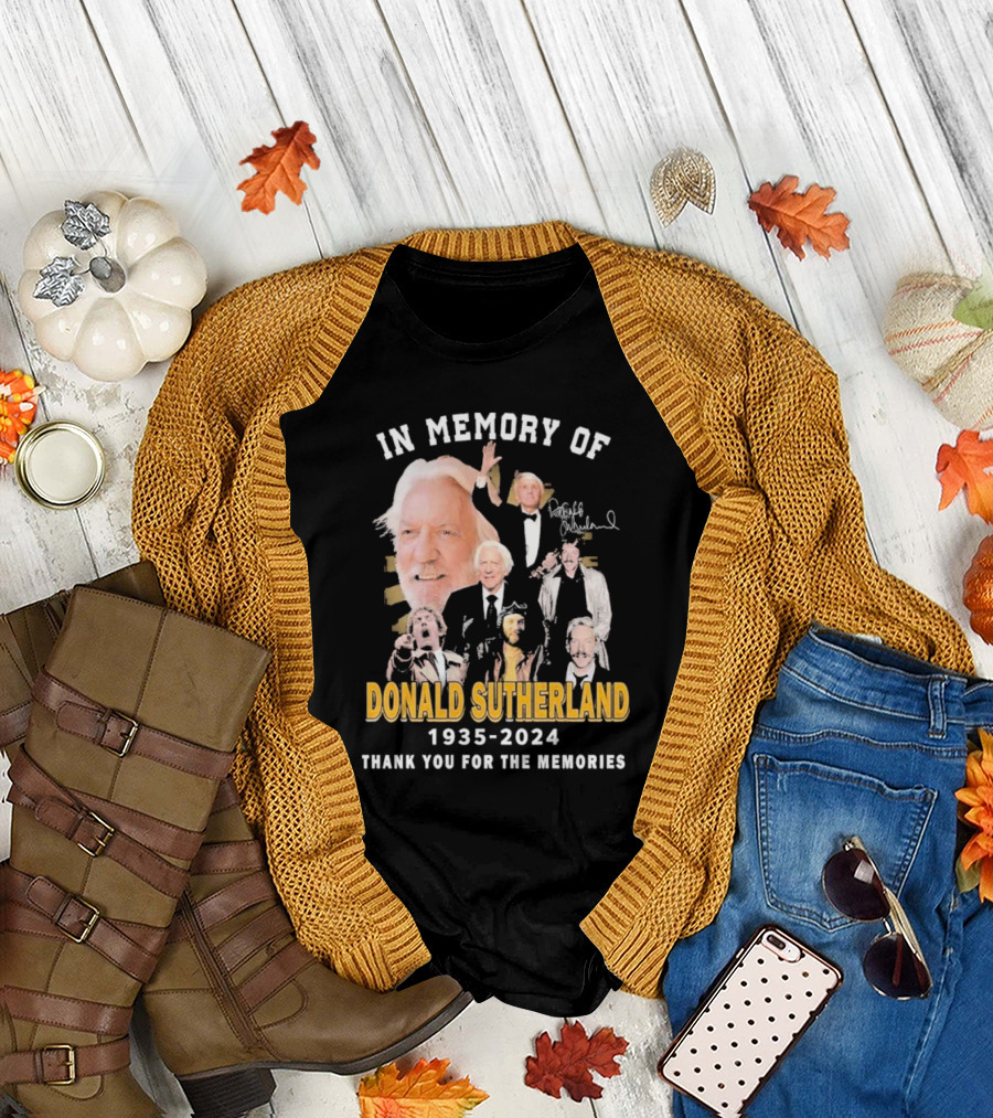In Memory Of Donald Sutherland 1935-2024 Thank You For The Memories T-Shirt