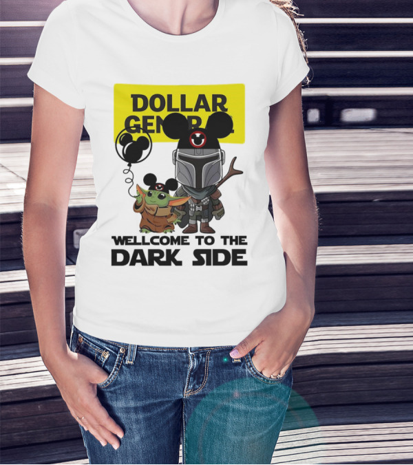 Dollar General Welcome To The Dark Side With Baby Yoda And Mandalorian Mickey Ears T-Shirt