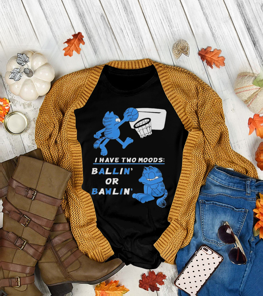 I Have Two Moods: Ballin' Or Bawlin' Garfield Playing Basketball And Crying T-Shirt