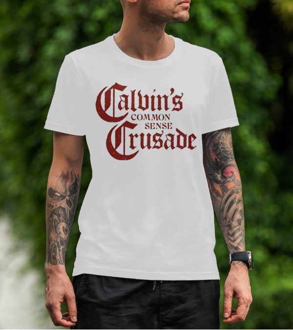 Calvin's Common Sense Crusade Gothic T-Shirt