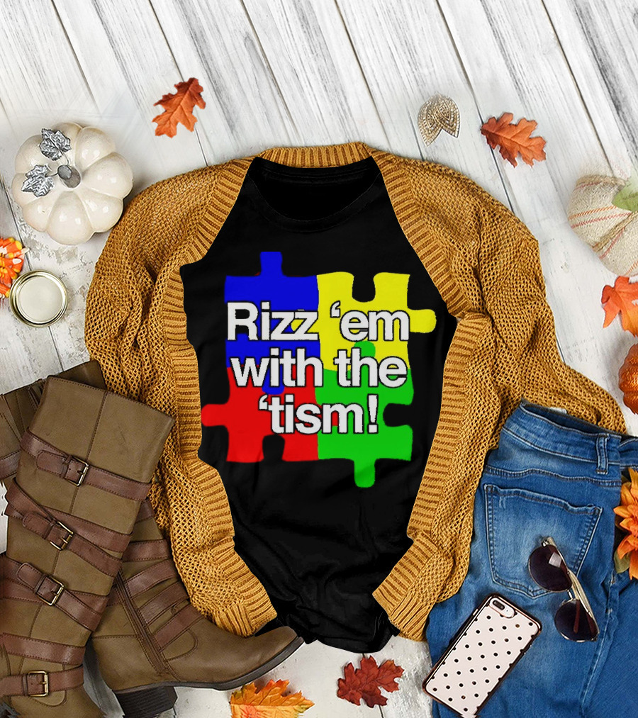 Rizz 'em with the ’Tism Puzzle Pieces T-Shirt