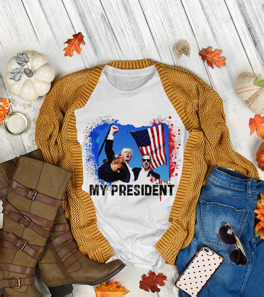 Trump Is My President Fight 2024 Rally with American Flag and My President Text T-Shirt