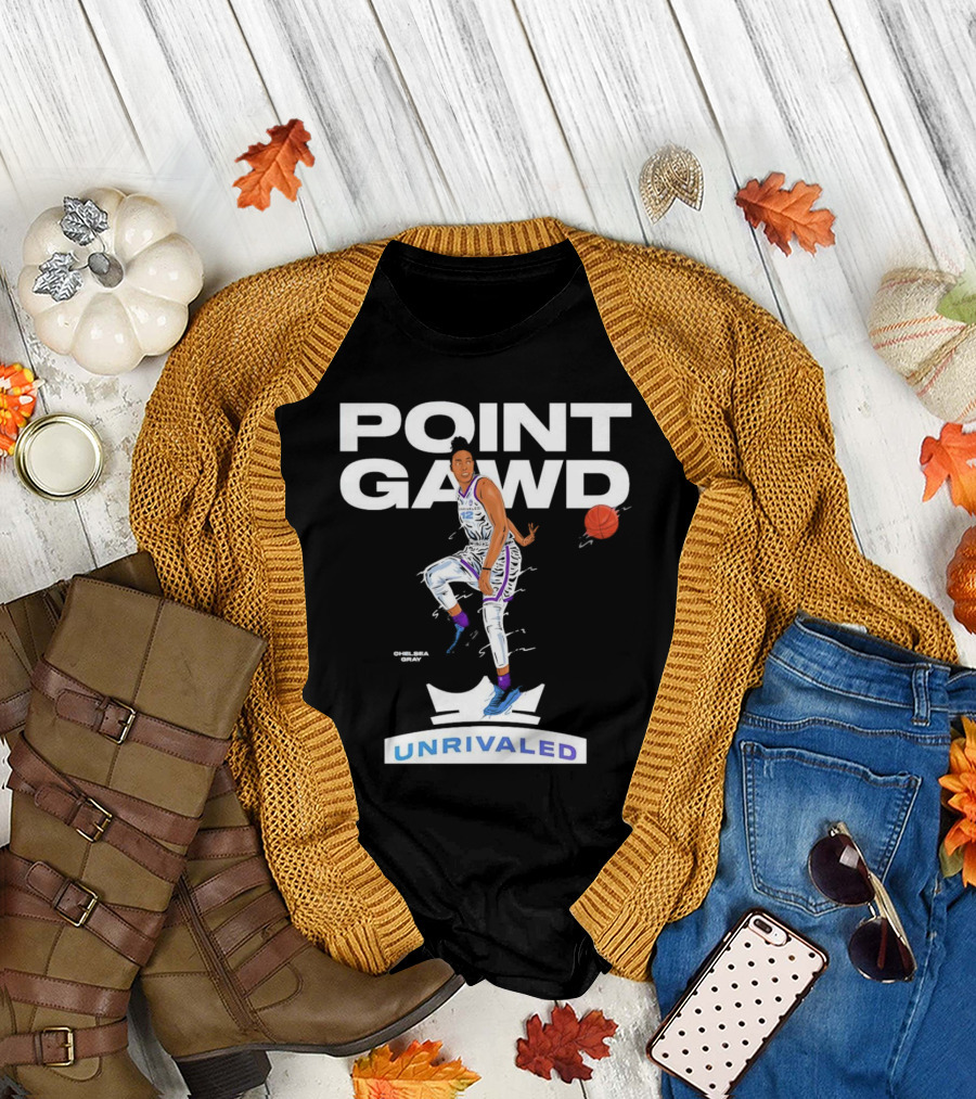 Chelsea Gray Point Gawd Unrivaled Basketball T-Shirt