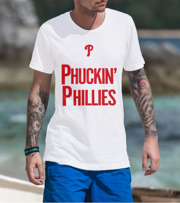 Philadelphia Phillies Phuckin' Phillies P T-Shirt