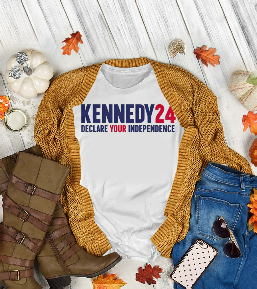 Kennedy 24 Declare Your Independence Bold Patriotic Message T-Shirt