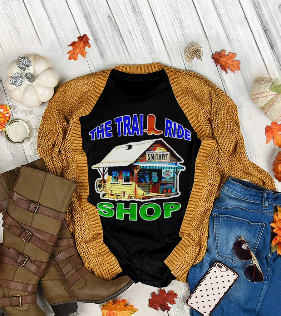 THE TRAIL RIDE SMITHFIT SHOP T-Shirt