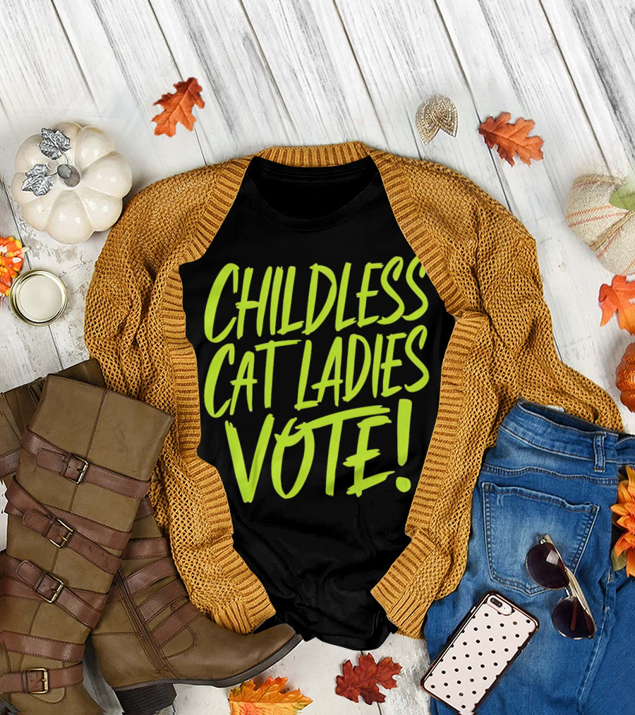 Childless Cat Ladies Vote T-Shirt