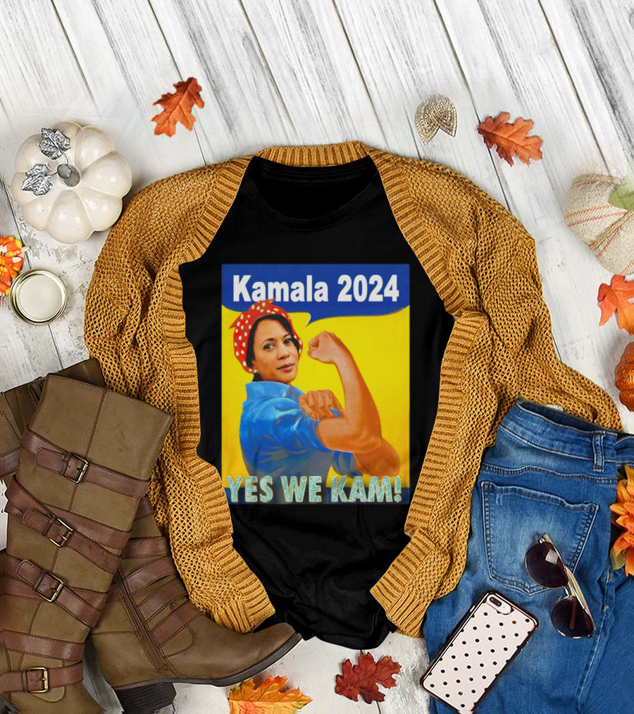 Kamala 2024 Yes We Kam Rosie The Riveter T-Shirt