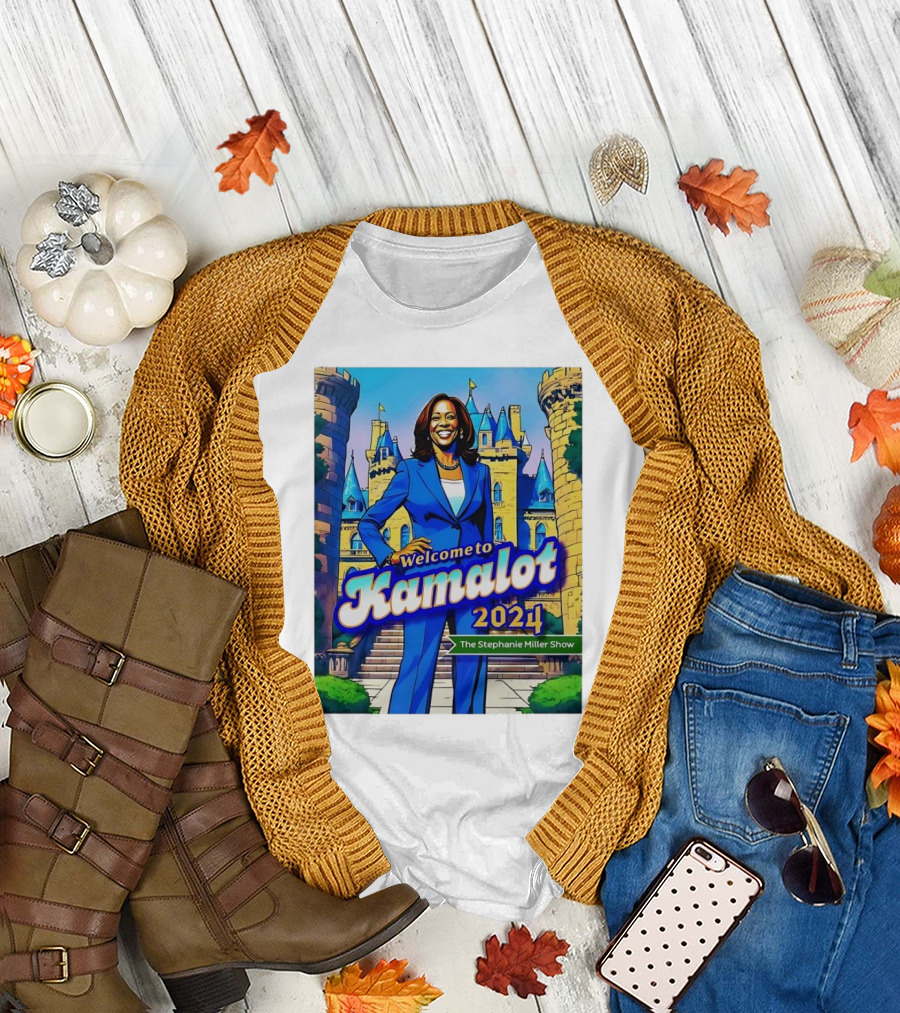 Welcome to Kamalot 2024 The Stephanie Miller Show T-Shirt