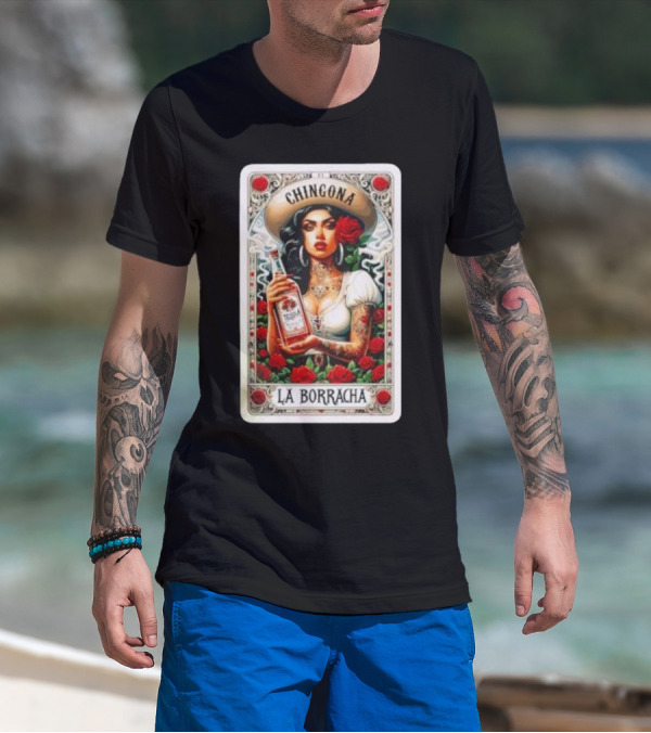 Chingona La Borracha Tequila Y Chisme Roses Tattoo Art Retro Style Woman T-Shirt