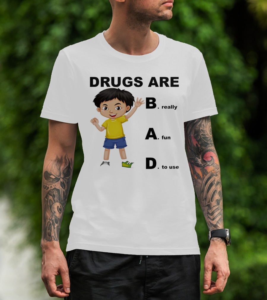 DRUGS ARE BAD B. Really A. Fun D. To Use Kid Boy T-Shirt