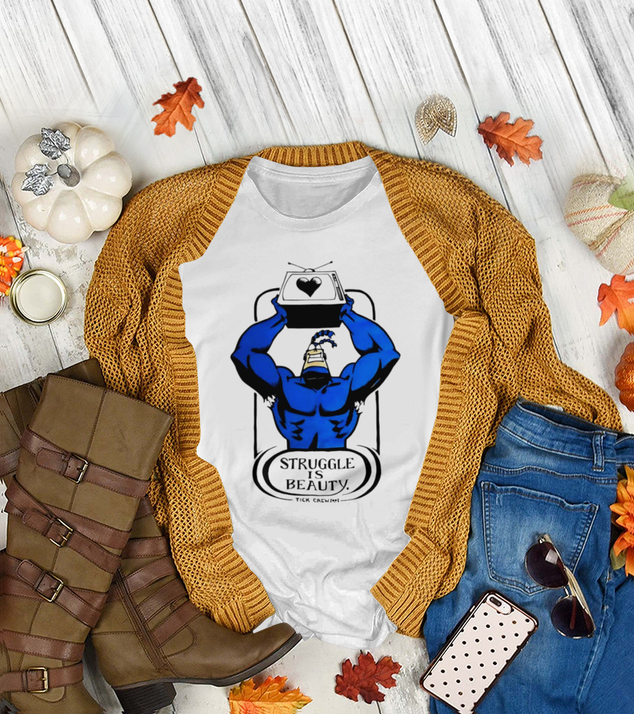 Struggle Is Beauty Tick Crew Blue Superhero Lifting Television T-Shirt