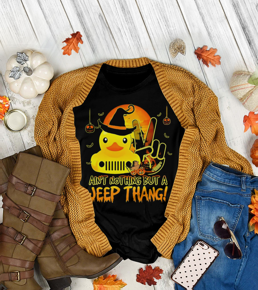 Ain’t Nothing But a Jeep Thang Duck Witch Halloween Peace Pumpkins T-Shirt