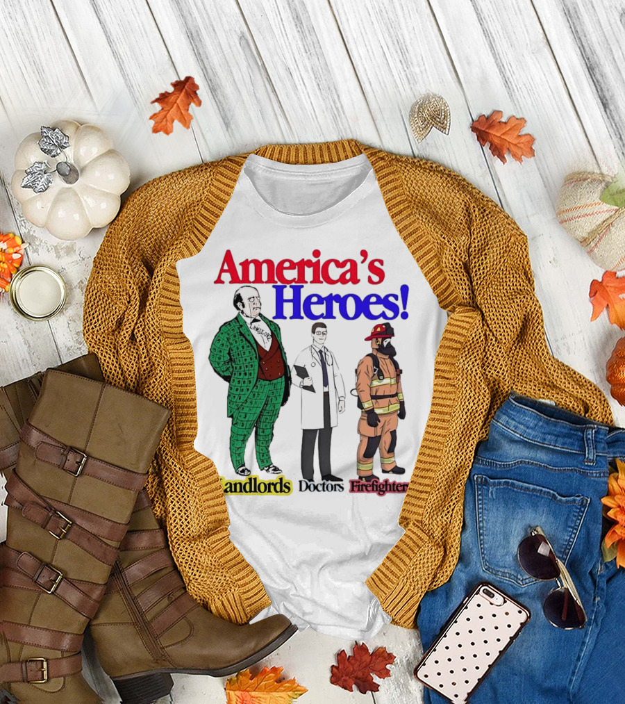 America’s Heroes Landlords Doctors Firefighters Cartoon Characters T-Shirt