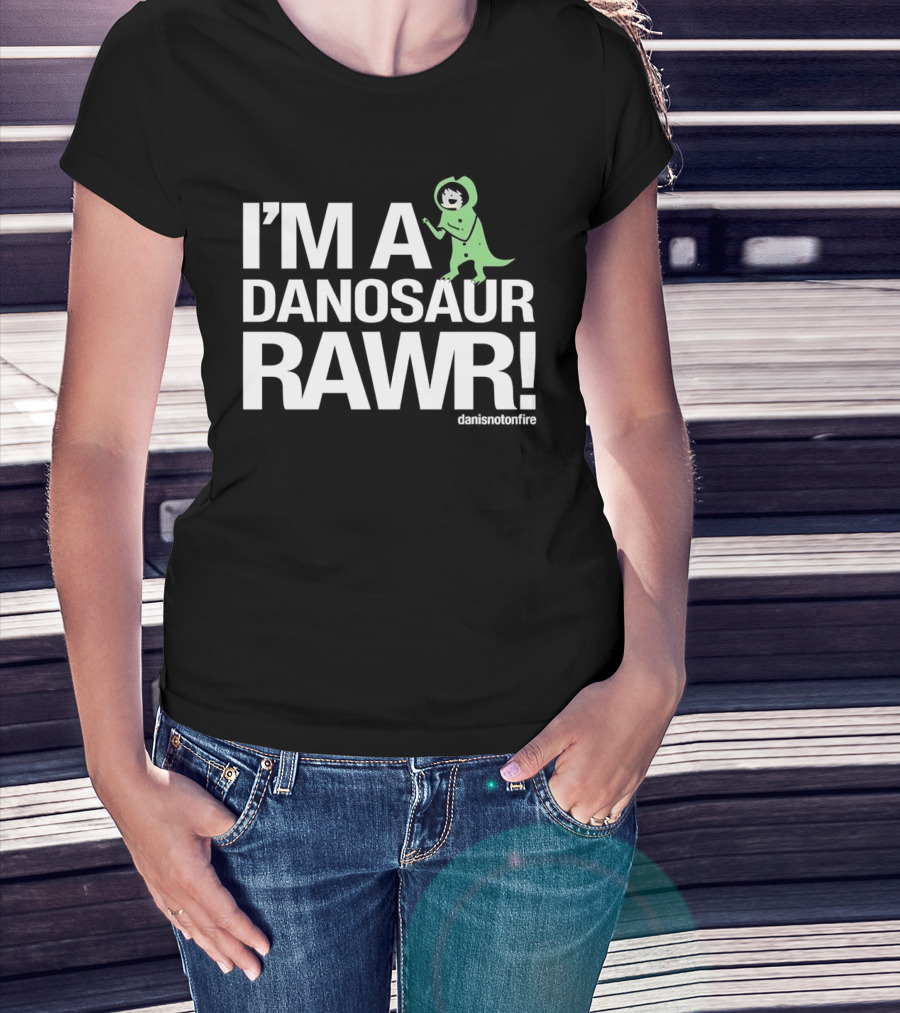 I'M A DANOSAUR RAWR Danisnotonfire T-Shirt