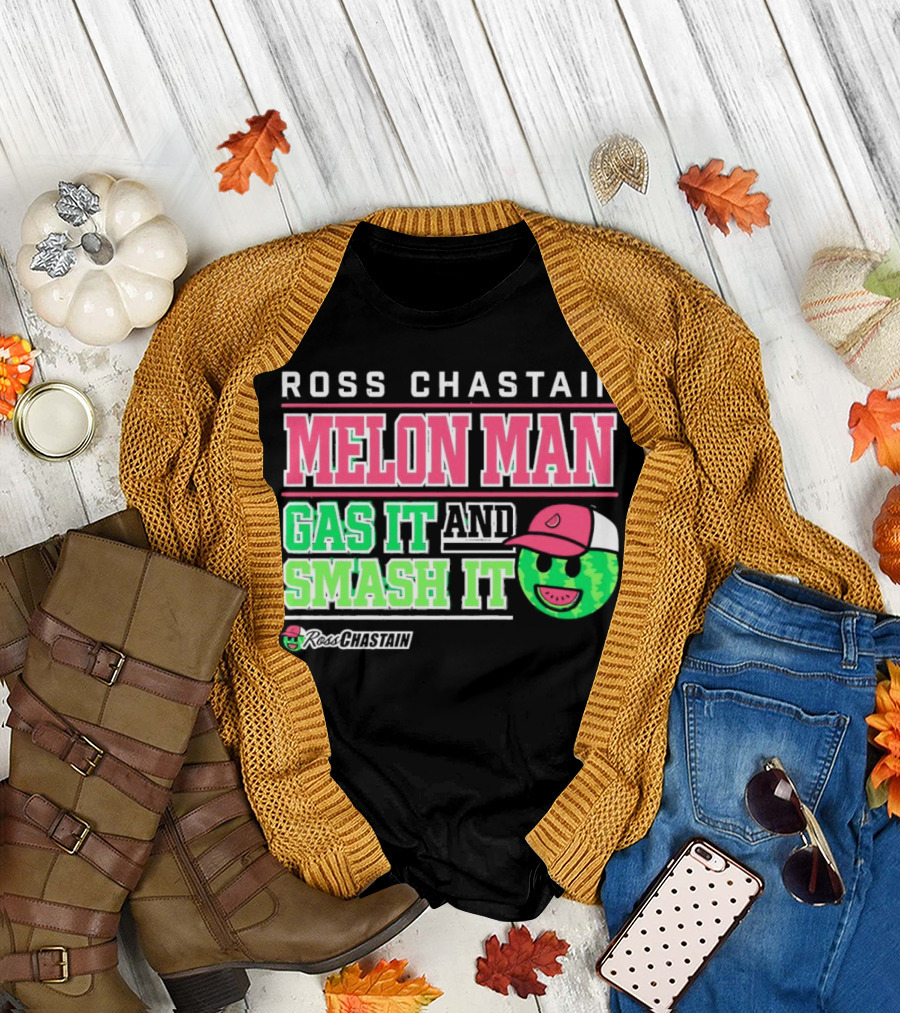 Ross Chastain Melon Man Gas It And Smash It Watermelon Face T-Shirt