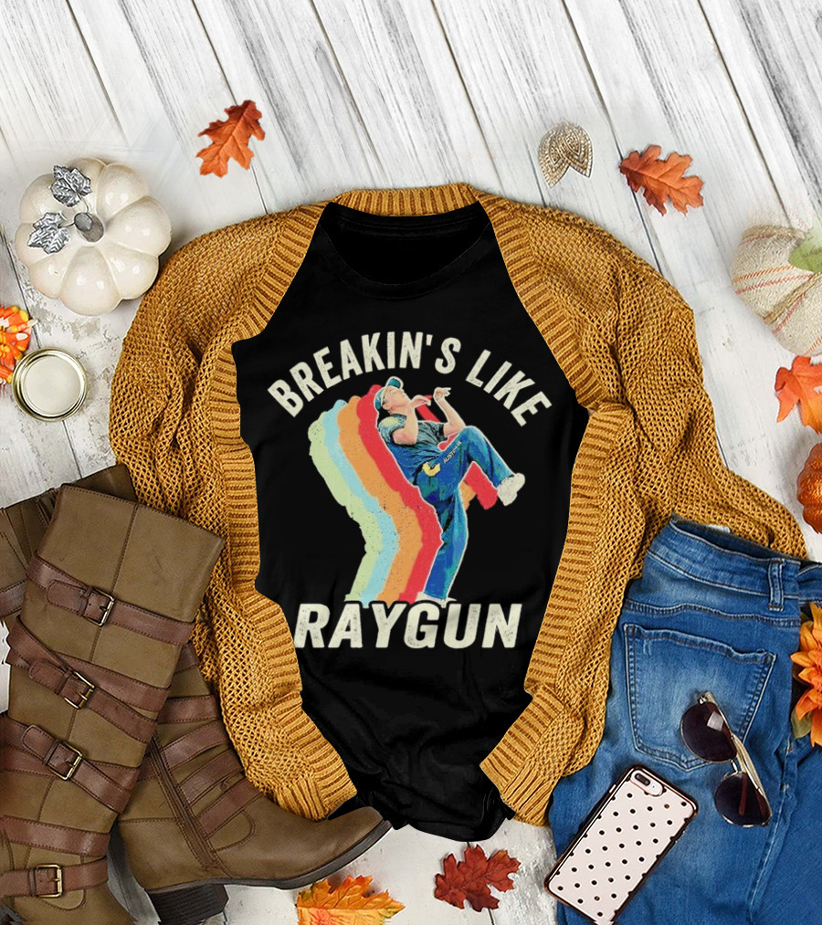 BREAKIN'S LIKE RAYGUN VINTAGE RETRO DANCER T-Shirt