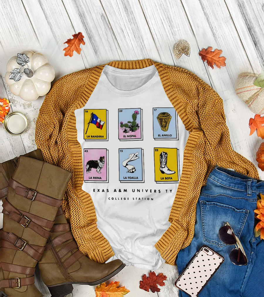 Texas A&M University College Station Loteria Cards La Bandera El Nopal El Anillo La Reina La Toalla La Bota T-Shirt