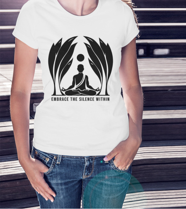 Embrace The Silence Within Meditation Silhouette And Enigmatic Leafy Eyes T-Shirt