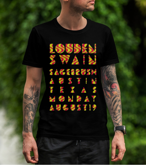 Louden Swain Sagebrush Austin Texas Monday August 19 T-Shirt