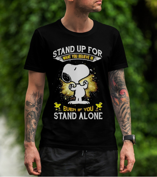 Snoopy Stand Up For What You Believe In Even If You Stand Alone Woodstock T-Shirt