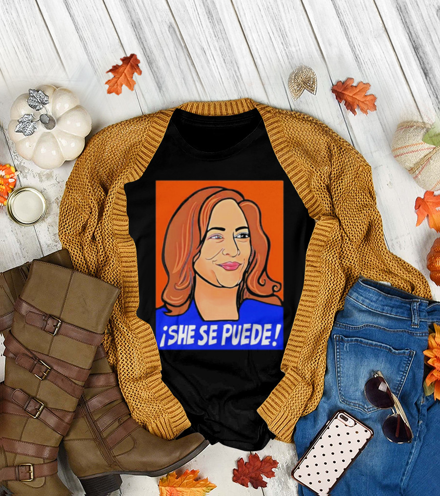 Kamala Harris ¡She Se Puede T-Shirt