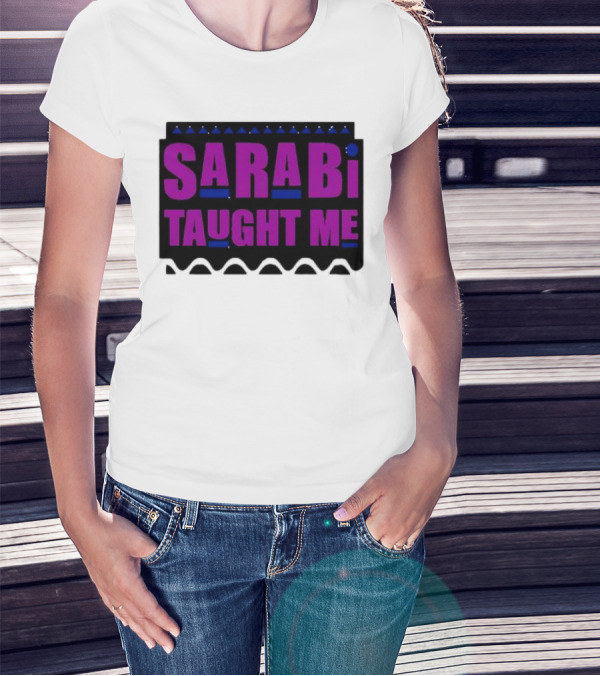SarabI Taught Me Lion Queen Inspired Wisdom T-Shirt