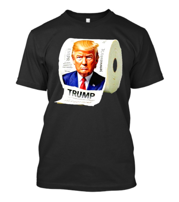 Trump Toilet Paper Roll Novelty Item T-Shirt
