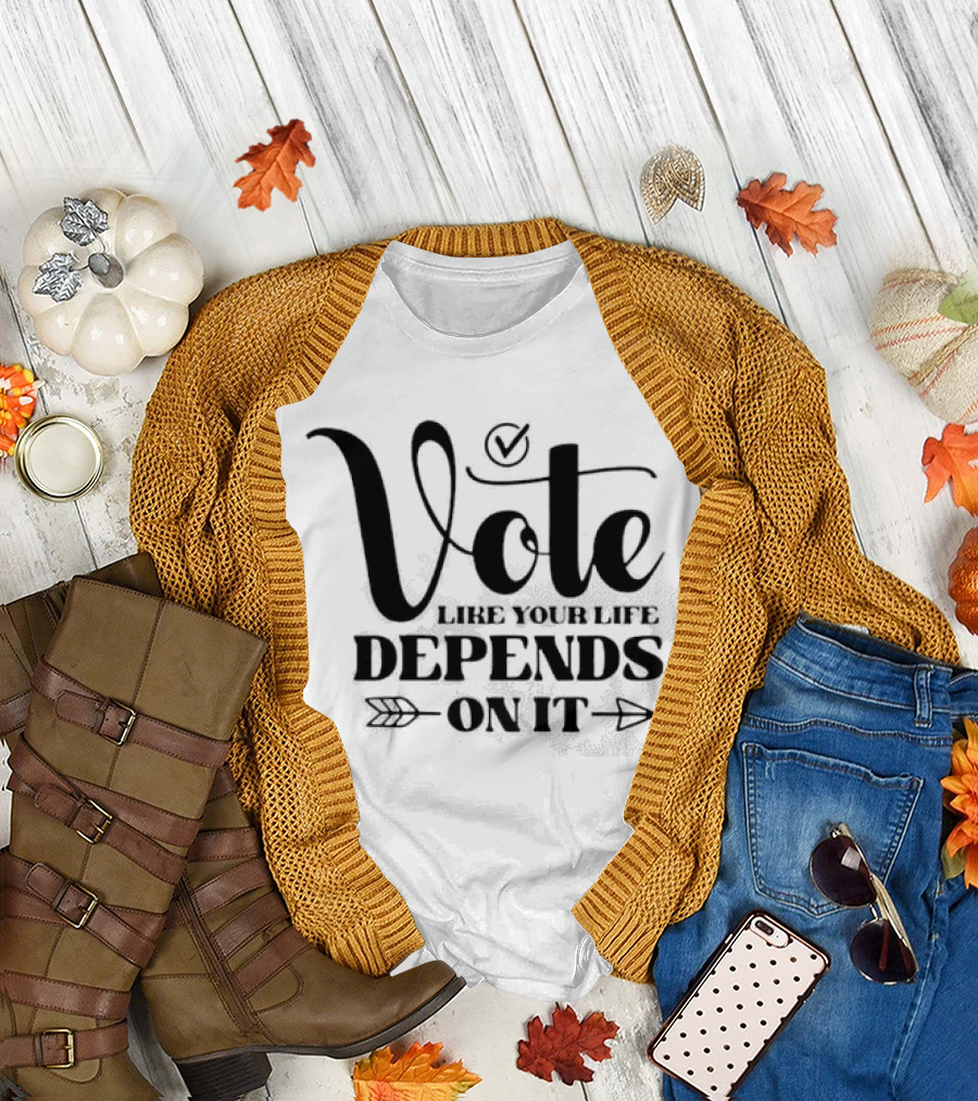 Vote Like Your Life Depends On It Checkmark Arrow T-Shirt