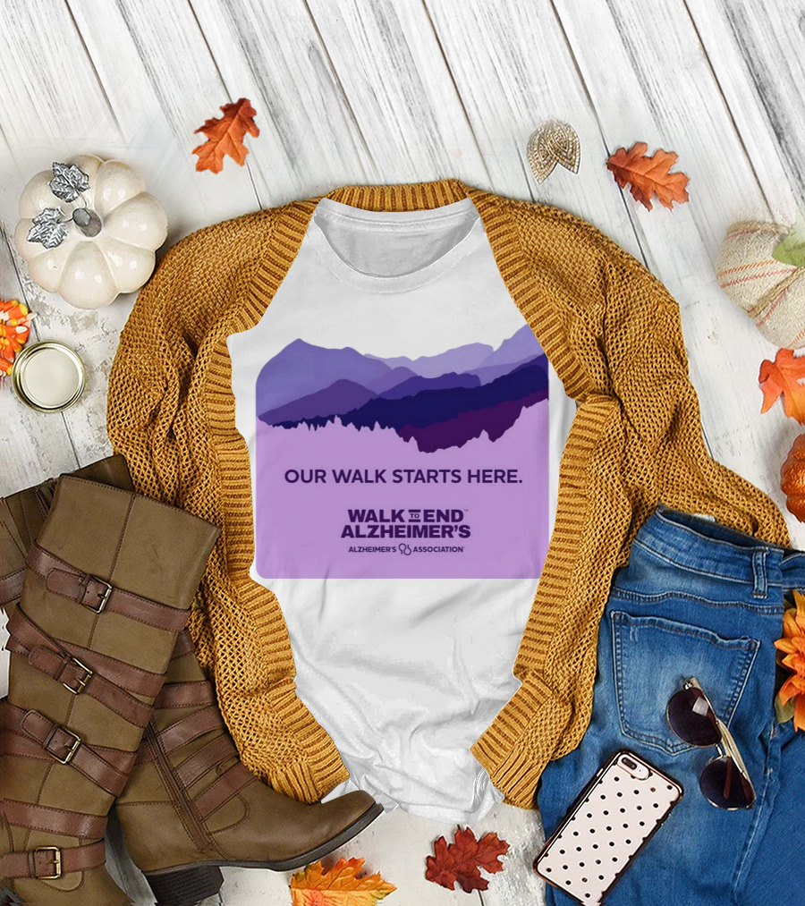 Our Walk Starts Here Walk to End Alzheimer’s Alzheimer's Association T-Shirt