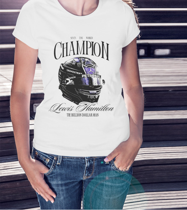 Seven Time World Champion Lewis Hamilton Petronas Crowdstrike The Billion Dollar Man T-Shirt
