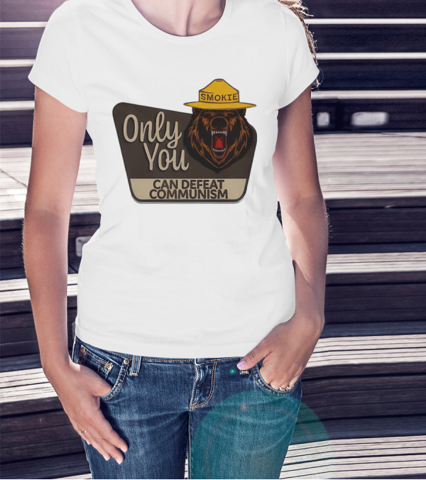 Smokie Only You Can Defeat Communism Bear With Hat T-Shirt