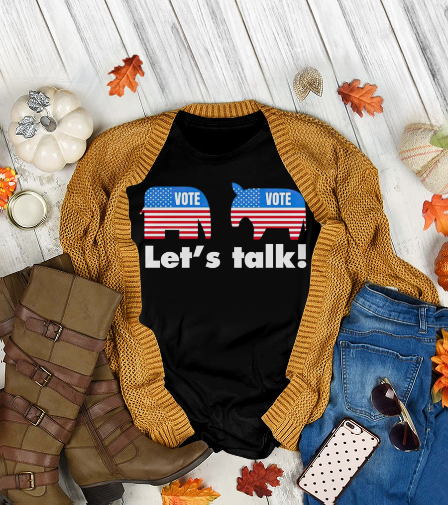 Vote Let's Talk Elephant Donkey USA T-Shirt