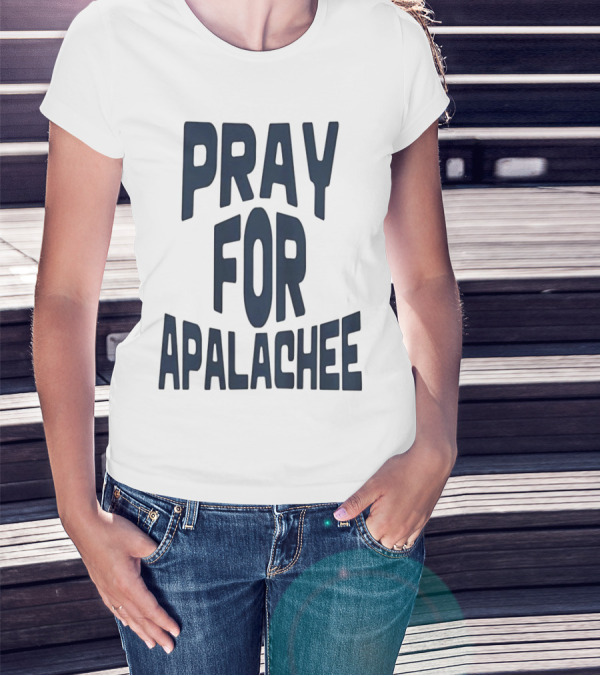 Pray For Apalachee T-Shirt
