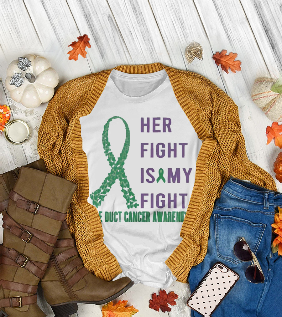 Her Fight Is My Fight Bile Duct Cancer Awareness T-Shirt
