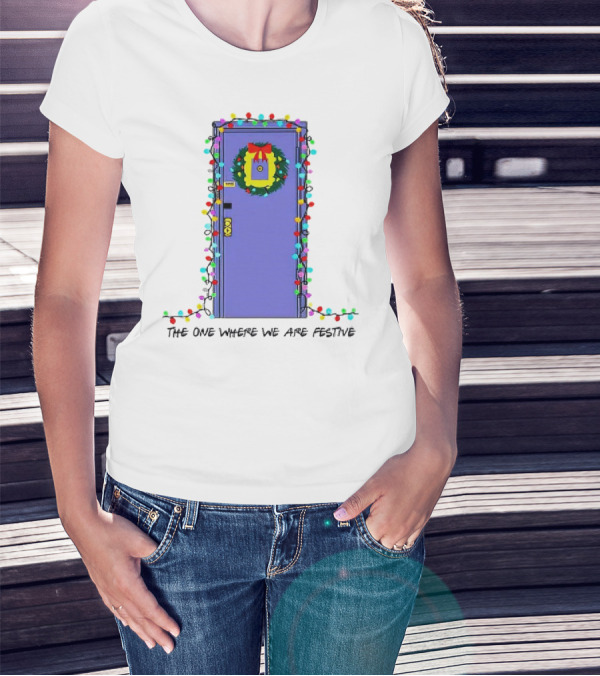 The One Where We Are Festive Teacher Door Wreath Christmas Lights T-Shirt