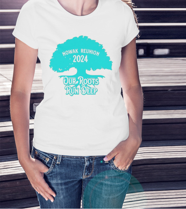 Nowak Reunion 2024 Our Roots Run Deep Tree T-Shirt