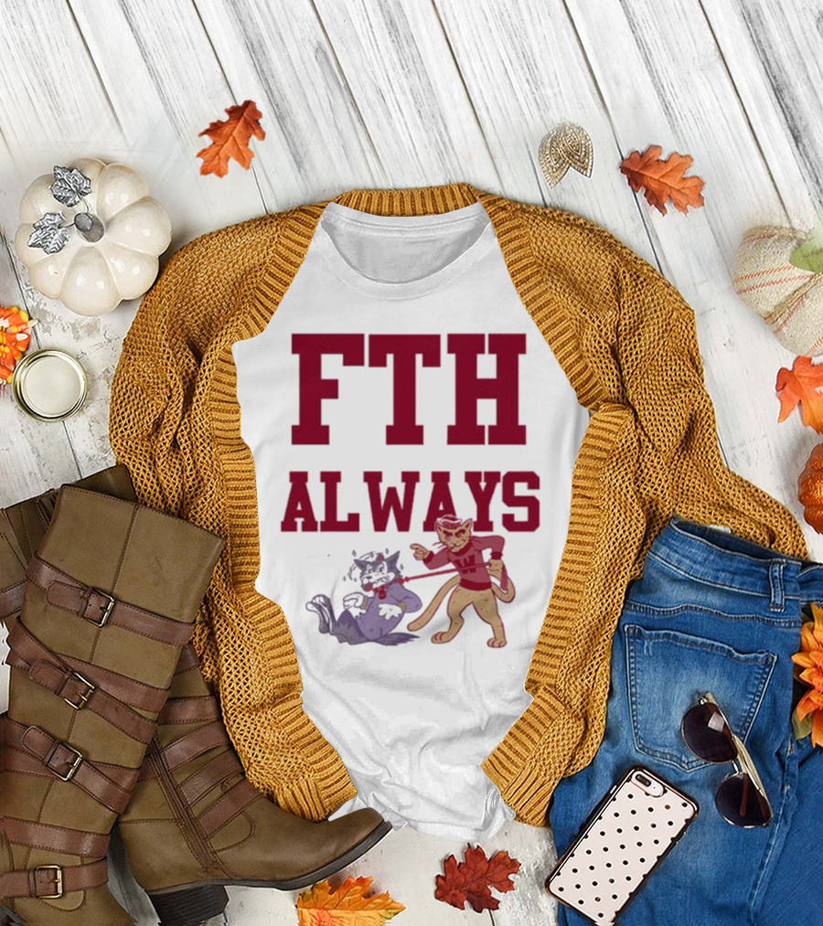 FTH Always Washington State Cougars vs Washington Huskies Rivalry T-Shirt