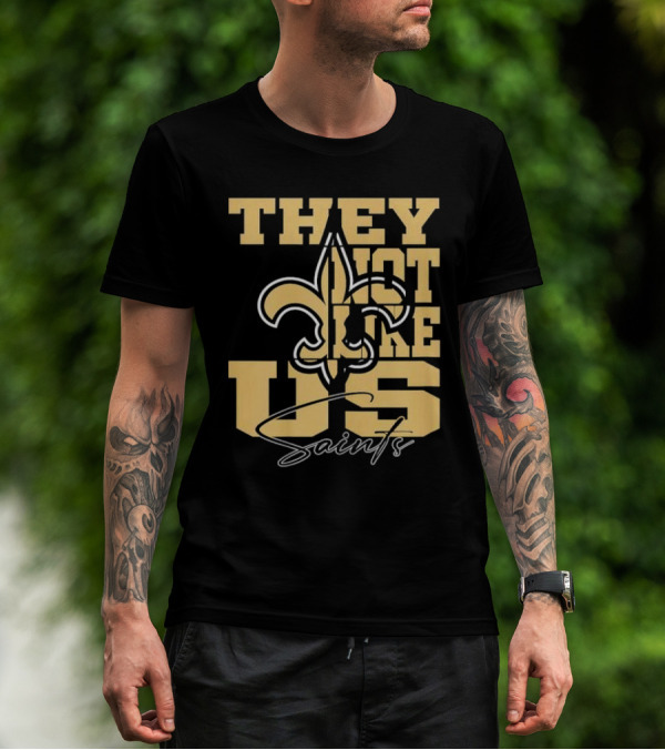 They Not Like Us New Orleans Saints Fleur-de-Lis T-Shirt