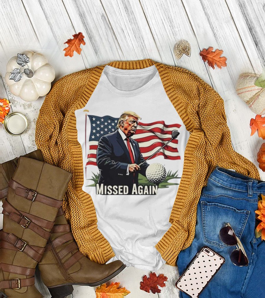 Missed Again Trump Golf American Flag Background T-Shirt