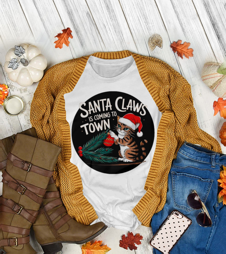 Santa Claws is Coming to Town Cat Merry Christmas T-Shirt