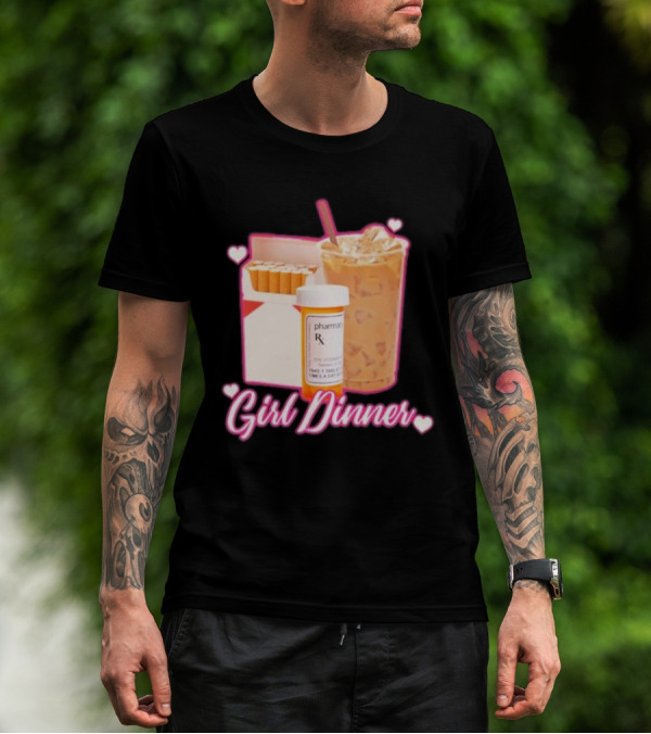 Girl Dinner Cigarettes Coffee Pharmacy RX Prescription T-Shirt